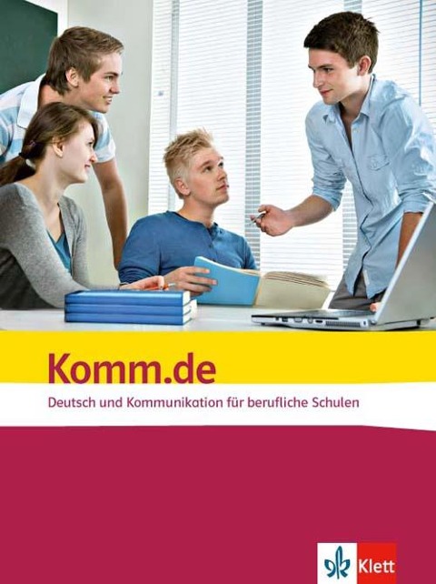Komm.de. Deutsch und Kommunikation für berufliche Schulen. Schülerbuch - 