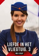 Liefde in het vliegtuig. 3 - Mia Graf