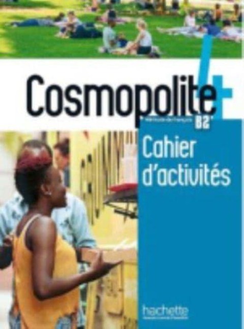 Cosmopolite 4 : Cahier d'activites + audio download - B2 - A. Veillon-Leroux, Anais Mater, Emilie Mathieu-Benoit