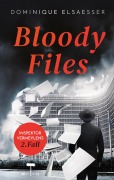 Cover-Bild zum Titel 'Bloody Files' von 'Dominique Elsaesser'