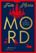 Cover-Bild zum Titel 'Mord bei Kerzenschein' von 'Faith Martin'
