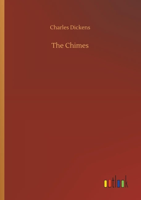 The Chimes - Charles Dickens