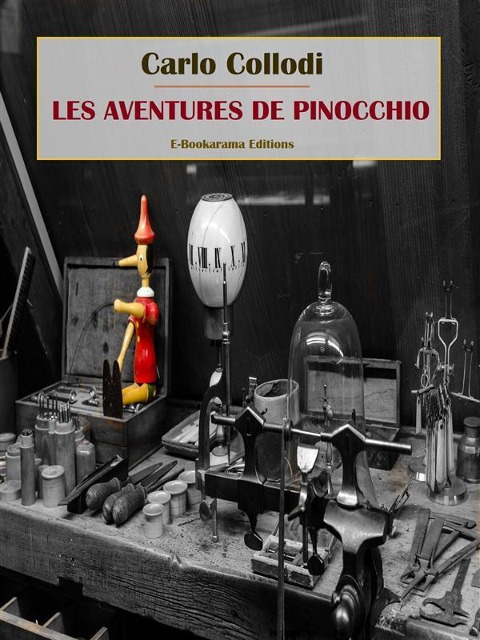 Les aventures de Pinocchio - Carlo Collodi