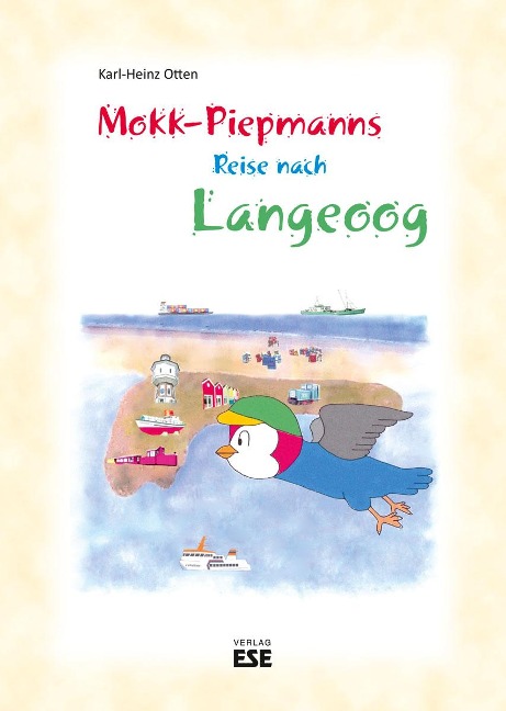 Mokk-Piepmanns Reise nach Langeoog - Karl-Heinz Otten