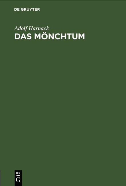 Das Mönchtum - Adolf Harnack