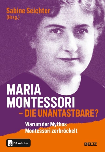 Maria Montessori - die Unantastbare? - 