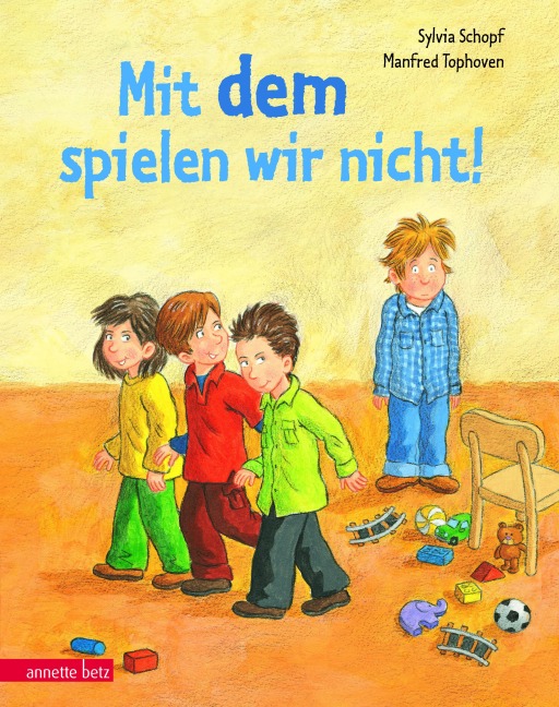 Mit dem spielen wir nicht! - Sylvia Schopf