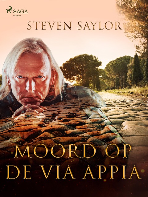 Moord op de Via Appia - Steven Saylor