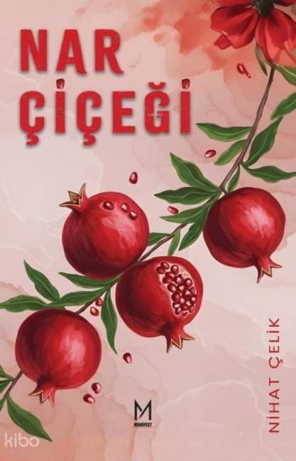 Nar Cicegi - Nihat Celik