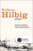 Cover-Bild zum Titel 'Werke, Band 2: Erzählungen und Kurzprosa' von 'Wolfgang Hilbig'