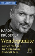 XXL-Leseprobe: Wendepunkte - Hardy Krüger jr.