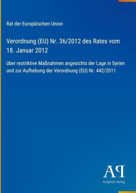 Verordnung (EU) Nr. 36/2012 des Rates vom 18. Januar 2012 - Rat der Europäischen Union