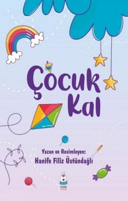 Cocuk Kal - Hanife Filiz Üstündagli