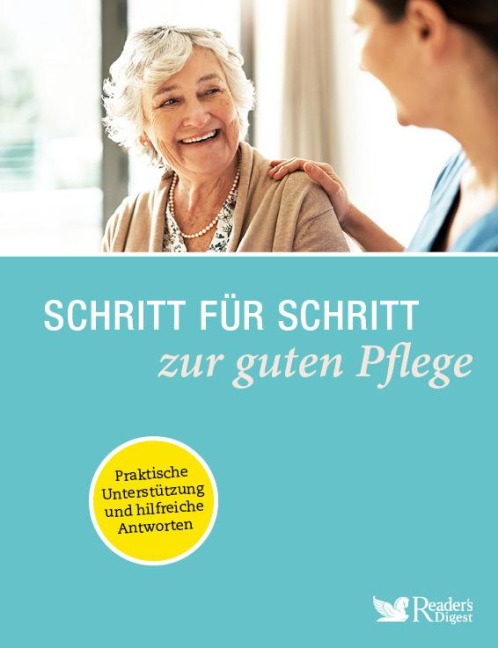 Schritt für Schritt zur guten Pflege - 