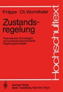 Cover-Bild zum Titel 'Zustandsregelung' von 'Christoph Wurmthaler, Peter Hippe'