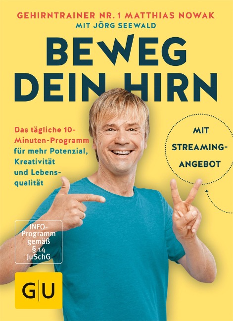 Beweg dein Hirn - Matthias Nowak, Jörg Seewald