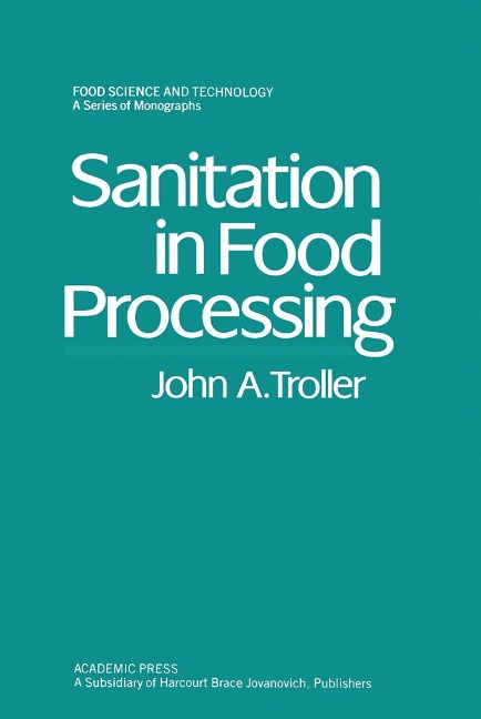Sanitation in Food Processing - John Troller