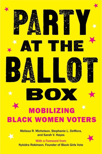 Party at the Ballot Box - Melissa R. Michelson, Sarah V. Hayes, Stephanie L. DeMora