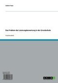 Cover-Bild zum Titel 'Das Problem der Leistungsbewertung in der Grundschule' von 'Sabine Freye'
