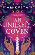 Cover-Bild zum Titel 'An Unlikely Coven' von 'Am Kvita'