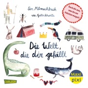 Cover-Bild zum Titel 'Maxi Pixi 484: VE 5: Die Welt, die dir gefällt (5 Exemplare)' von ''