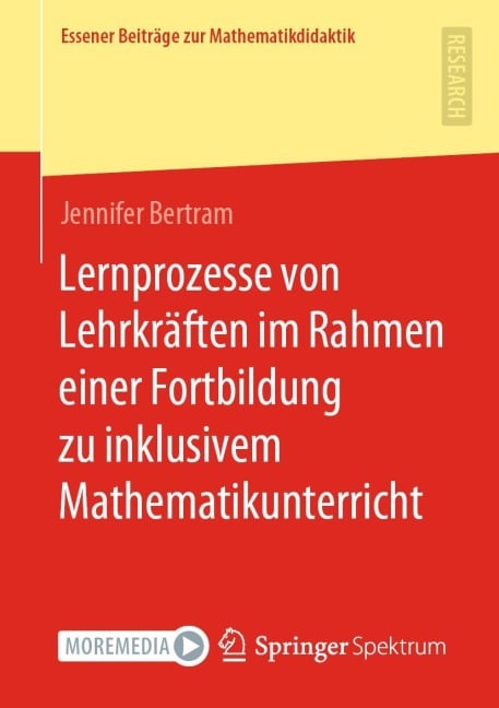 Lernprozesse von Lehrkräften im Rahmen einer Fortbildung zu inklusivem Mathematikunterricht - Jennifer Bertram