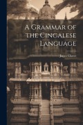 Cover-Bild zum Titel 'A Grammar of the Cingalese Language' von 'James Chater'