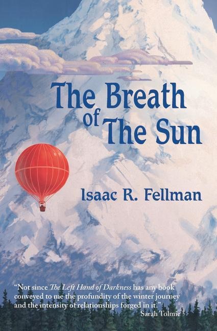 The Breath of the Sun - Issac R Fellman