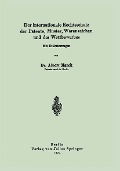 Cover-Bild zum Titel 'Der internationale Rechtsschutz der Patente, Muster, Warenzeichen und des Wettbewerbes' von 'Albert Marck'