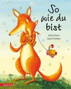 Cover-Bild zum Titel 'So wie du bist' von 'Debi Gliori'