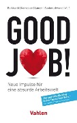 Cover-Bild zum Titel 'Good Job!' von 'Nicolas Burkhardt, Alexander Kornelsen, Florian Lanzer, Lucas Sauberschwarz, Lysander Weiß'