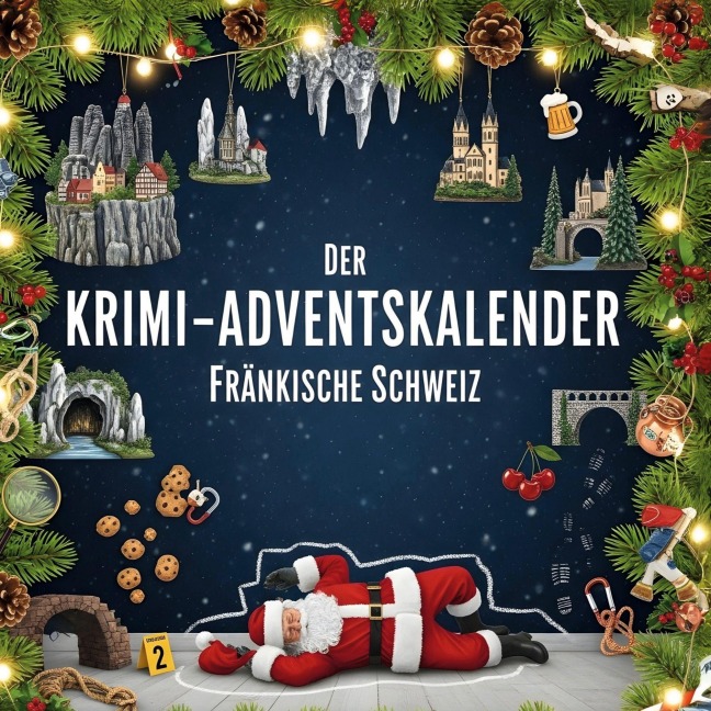 Der Krimi-Adventskalender Fränkische Schweiz - Tim König