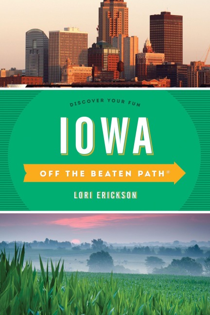 Iowa Off the Beaten Path® - Lori Erickson
