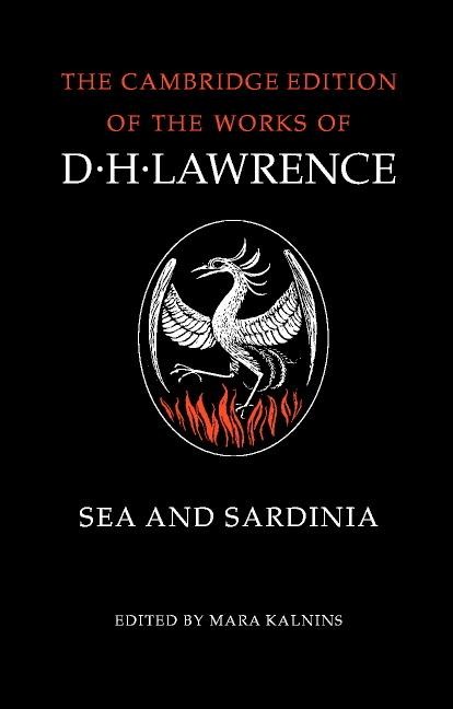 Sea and Sardinia - D. H. Lawrence, Lawrence D. H.