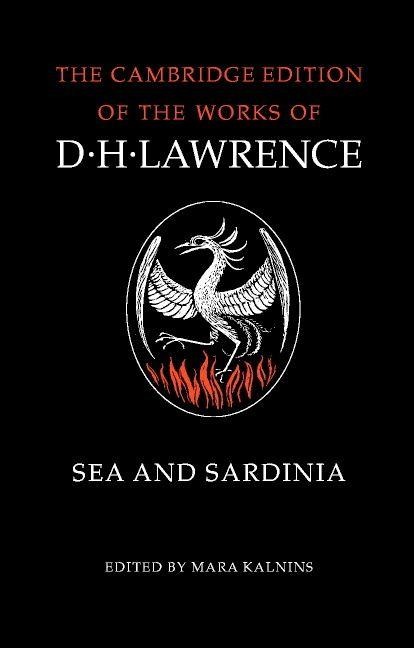 Sea and Sardinia - D. H. Lawrence, Lawrence D. H.
