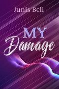 Cover-Bild zum Titel 'MY damage' von 'Junis Bell'