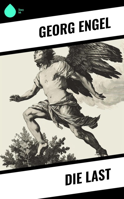 Die Last - Georg Engel