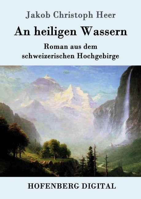 An heiligen Wassern - Jakob Christoph Heer