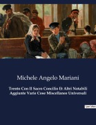 Cover-Bild zum Titel 'Trento Con Il Sacro Concilio Et Altri Notabili Aggiunte Varie Cose Miscellanee Universali' von 'Michele Angelo Mariani'