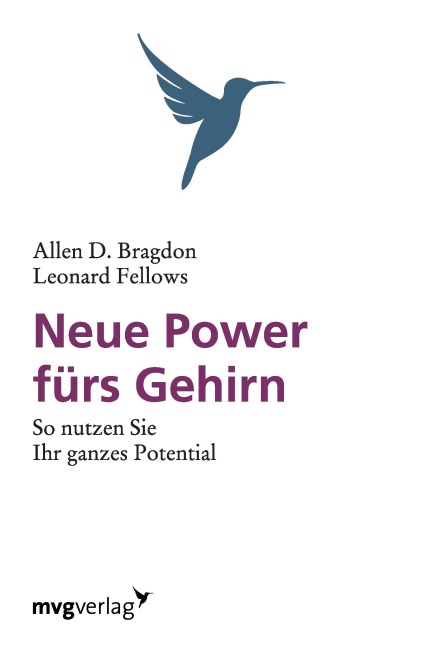 Neue Power fürs Gehirn - Allen D. Bragdon, Leonard Fellows