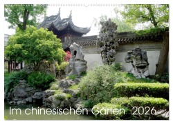 Cover-Bild zum Titel 'Im chinesischen Garten (Wandkalender 2026 DIN A2 quer), CALVENDO Monatskalender' von 'Sergej Schmidt'