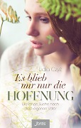 Cover-Bild zum Titel 'Es blieb mir nur die Hoffnung' von 'Lidia Czyz'