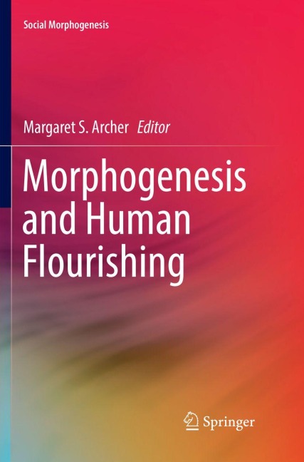 Morphogenesis and Human Flourishing - 