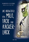 Cover-Bild zum Titel 'Die Abenteuer von Milo, Tack und Kackerlack' von 'Norton Juster'