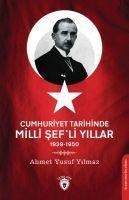 Cumhuriyet Tarihinde Milli Sefli Yillar - Ahmet Yusuf Yilmaz