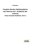 Cover-Bild zum Titel 'Comptes Rendus Hebdomadaires des Séances de L¿Académie des sciences' von 'Anonyme'