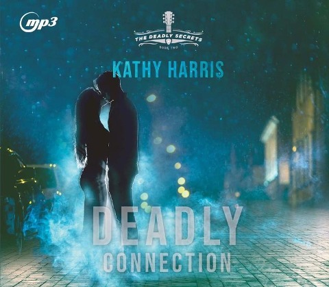 Deadly Connection: Volume 2 - Kathy Harris