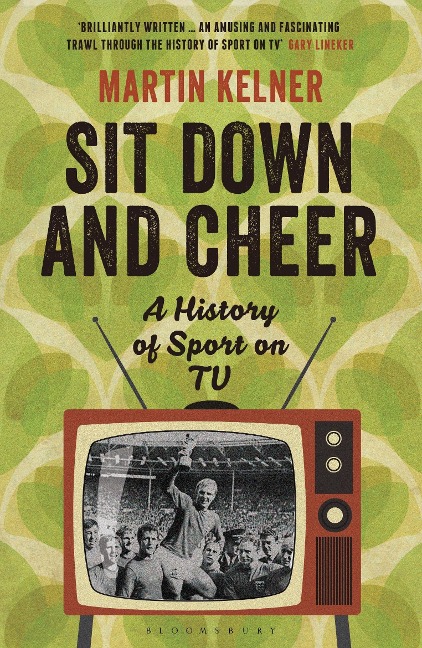 Sit Down and Cheer - Martin Kelner