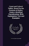 Cover-Bild zum Titel 'Canal and Culvert Tables, Based On the Formula of Kutter, Under a Modified Classification, With Explanatory Text and Examples' von 'Lowis D'Aguilar Jackson'