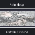 Cover-Bild zum Titel 'Arthur Mervyn' von 'Charles Brockden Brown'